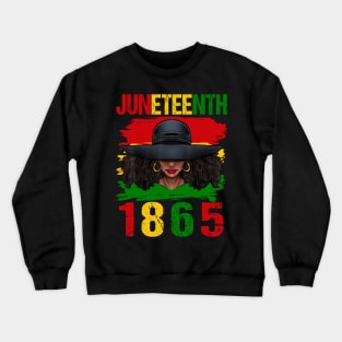 Juneteenth Shirt Juneteenth Is My Independence Day 1865 Crewneck Sweatshirt